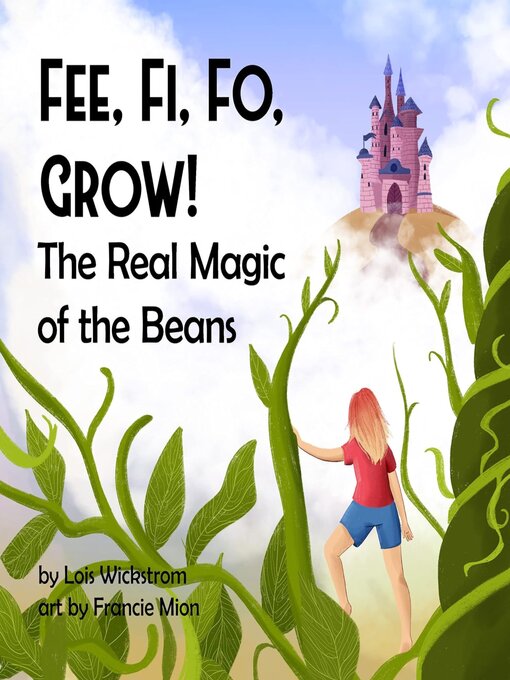Title details for Fee, Fi, Fo, Grow by Lois Wickstrom - Available